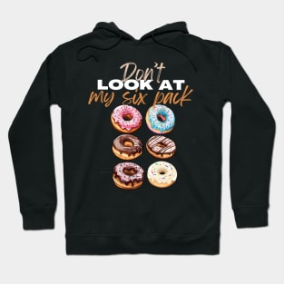 Don't Look At My Mix Pack Abs Funny Workout Hoodie